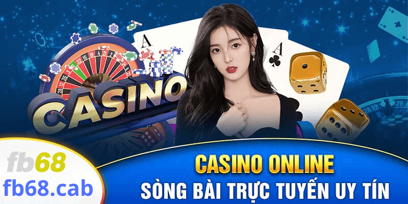 Tổng Quan Về Cổng Game Casino FB68