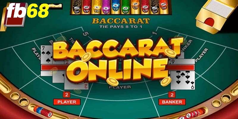 Giới thiệu sơ lược về bài baccarat tại fb68